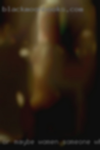 Or maybe women someone who is visiting in Opelousas.